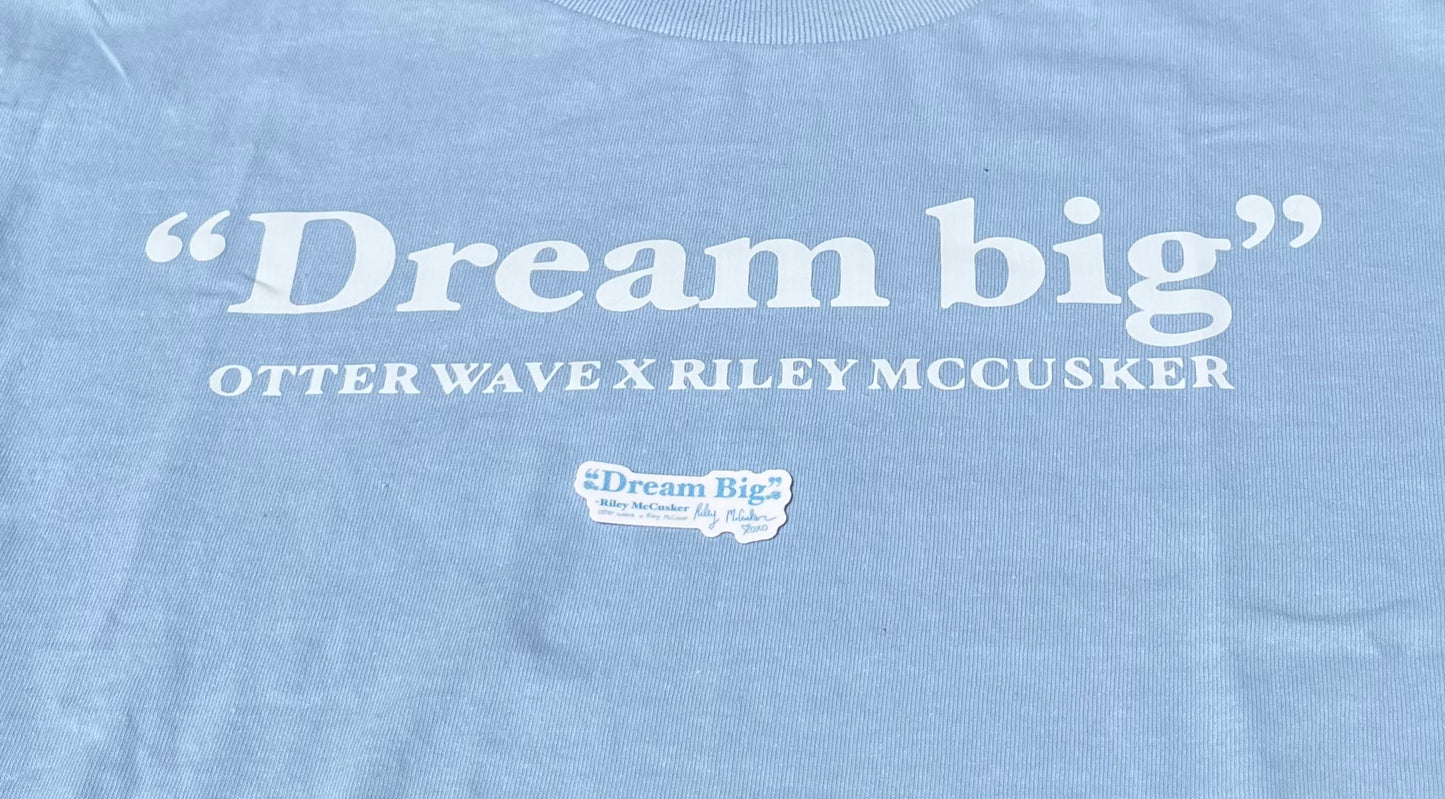 “Dream big” T-shirt Riley McCusker x Otter Wave