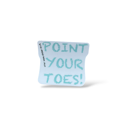 Point your toes !